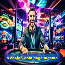 8 casino.com paga mesmo